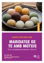Maridatge de te amb motxis